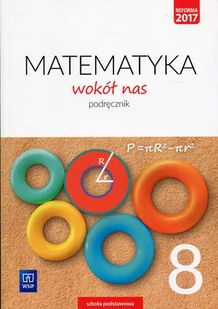 Drążek Anna, Duvnjak Ewa, Kokiernak-Jurkiewicz Ewa Matematyka Wokół nas SP 8 Podr. WSiP - Podręczniki dla szkół podstawowych - miniaturka - grafika 1
