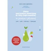 Książki medyczne - Dieta Warzywno-Owocowa Dr Ewy Dąbrowskiej W Postaci Płynnej Zupy Soki Koktajle Przekąski Beata Anna Dąbrowska - miniaturka - grafika 1
