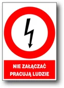 Tablice BHP - Znak elektryczny zakazu NIE ZAŁĄCZAĆ PRACUJĄ LUDZIE - miniaturka - grafika 1