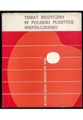 Książki o kulturze i sztuce - Temat muzyczny w polskiej plastyce współczesnej - miniaturka - grafika 1