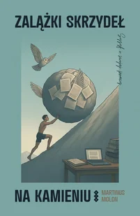 Zalążki skrzydeł na kamieniu - Molon Martinus - książka - Poezja - miniaturka - grafika 1