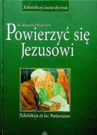Religia i religioznawstwo - Powierzyć się Jezusowi - miniaturka - grafika 1