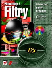 Photoshop 5 f/x. Filtry - Grafika i DTP - miniaturka - grafika 1