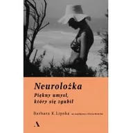 Biografie i autobiografie - Neurolożka. Piękny umysł, który się zgubił - miniaturka - grafika 1