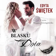 Audiobooki - literatura popularnonaukowa - W blasku dnia Edyta Świętek - miniaturka - grafika 1