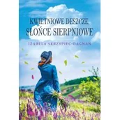 Literatura obyczajowa - Zysk i S-ka Kwietniowe deszcze, słońce sierpniowe - miniaturka - grafika 1