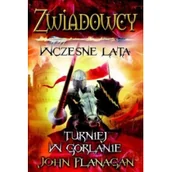 Horror, fantastyka grozy - Zwiadowcy wczesne lata. Księga 1. Turniej w Gorlanie - miniaturka - grafika 1