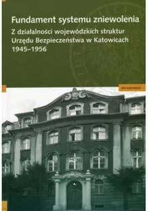 Fundament systemu zniewolenia - Felietony i reportaże - miniaturka - grafika 1