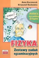 Podręczniki dla liceum - Fizyka - zestaw zadań egzaminacyjnych, szkoła średnia (matura, egzaminy wstępne) - Kaczmarek Anna, Krzysztof Rochowicz - miniaturka - grafika 1