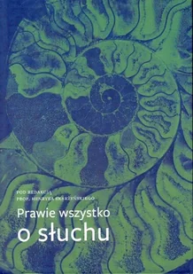 Prawie wszystko o słuchu - Nauki przyrodnicze - miniaturka - grafika 1