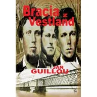 Powieści - Sonia Draga Bracia z Vestland. Złoty wiek - JAN GUILLOU - miniaturka - grafika 1