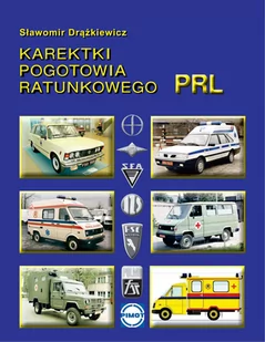 CB Karetki pogotowia ratunkowego PRL Sławomir Drążkiewicz - Poradniki motoryzacyjne - miniaturka - grafika 2