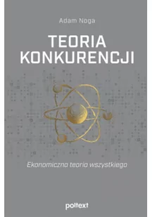 Teoria konkurencji - Felietony i reportaże - miniaturka - grafika 1