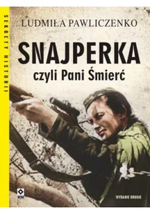 Snajperka, czyli Pani Śmierć - Wywiady, wspomnienia - miniaturka - grafika 2