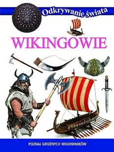 Odkrywanie świata Wikingowie - Wydawnictwo Olesiejuk - Książki edukacyjne - miniaturka - grafika 1