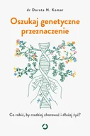 Zdrowie - poradniki - Oszukaj genetyczne przeznaczenie. Co robić, by rzadziej chorować i dłużej żyć? - miniaturka - grafika 1