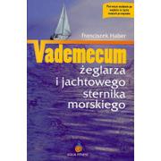 Sport i wypoczynek - Aqua-Fitness Vademecum żeglarza i jachtowego sternika morskiego - Franciszek Haber - miniaturka - grafika 1