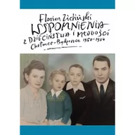 Felietony i reportaże - POLIGRAF Wspomnienia z dzieciństwa i młodości - Florian Zieliński - miniaturka - grafika 1