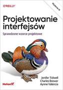 E-booki - informatyka - Projektowanie interfejsów., Sprawdzone wzorce projektowe. Wydanie III - miniaturka - grafika 1