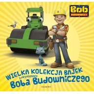 Powieści i opowiadania - Wielka kolekcja bajek o przygodach Boba Budowniczego - miniaturka - grafika 1