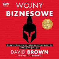 Audiobooki - biznes i ekonomia - Wojny biznesowe. Opowieści o rywalizacji najsłynniejszych marek na świecie David Brown - miniaturka - grafika 1