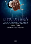Podręczniki dla szkół wyższych - Dyktatura zakamuflowana - casus Polski - Stanisław Sagan - miniaturka - grafika 1