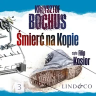 Audiobooki - kryminał, sensacja, thriller - Śmierć na Kopie. Tajemnice Trzech Szczytów. Część 1 - miniaturka - grafika 1