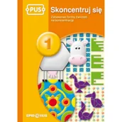 Podręczniki dla szkół podstawowych - Epideixis PUS Skoncentruj się 1 Zabawowe formy ćwiczeń na koncentrację - Bogusław Świdnicki - miniaturka - grafika 1