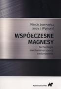 Technika - WNT Współczesne magnesy. Technologie, mechanizmy koercji, zastosowania Marcin Leonowicz, Jerzy J. Wysłocki - miniaturka - grafika 1