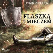Audiobooki - fantastyka i horror - Flaszką i mieczem - miniaturka - grafika 1