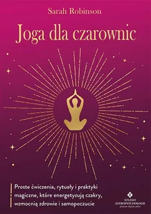 Joga dla czarownic Nowa - Książki medyczne Joga dla czarownic Nowa - Książki medyczne - miniaturka - grafika 1