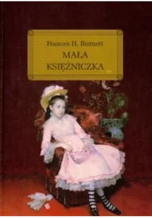 Greg Frances Hodgson Burnett Mała księżniczka (wydanie z opracowaniem i streszczeniem) - Książki edukacyjne - miniaturka - grafika 2
