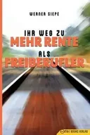 Ekonomia - M&E Books Verlag GmbH Ihr Weg zu mehr Rente als Freiberufler - Werner Siepe - miniaturka - grafika 1