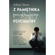 Wywiady, wspomnienia - Z pamiętnika początkującego psychiatry - miniaturka - grafika 1