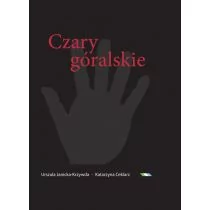 Czary góralskie - Książki o kulturze i sztuce - miniaturka - grafika 1
