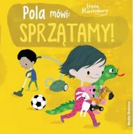 Powieści i opowiadania - Pola mówi sprzątamy! Irene Marienborg - miniaturka - grafika 1