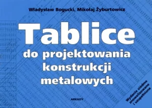 Władysław Bogucki, Żyburtowicz Mikołaj Tablice do projektowania konstrukcji metalowych - Podręczniki dla liceum - miniaturka - grafika 1