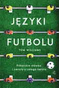 Sport i wypoczynek - Języki futbolu. Piłkarskie słówka i zwroty z całego świata - miniaturka - grafika 1
