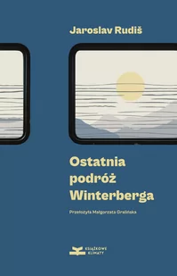 Ostatnia podróż Winterberga - Opowiadania Ostatnia podróż Winterberga - Opowiadania - miniaturka - grafika 1