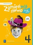 Podręczniki dla szkół podstawowych - Zamieńmy słowo. Język polski. Szkoła podstawowa. Klasa 4. Zeszyt ćwiczeń - miniaturka - grafika 1