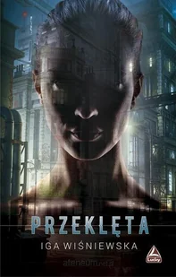 Lucky Przeklęta  - IGA WIŚNIEWSKA - Fantasy - miniaturka - grafika 3