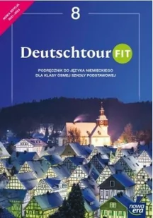 Nowa era Deutschtour FIT. Szkoła podstawowa klasa 8. Podręcznik. Nowa edycja 2021-2023 - Książki do nauki języka niemieckiego - miniaturka - grafika 2