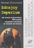 Powieści - Zdrajcy imperium. Jak trzech wojowników Microsoftu rozpętało rewolucję za murami tej fortecy - Drummond Michael - miniaturka - grafika 1