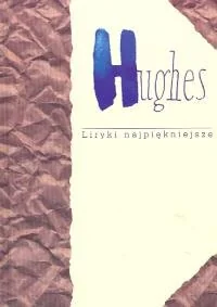 LIRYKI NAJPIĘKNIEJSZE HUGHES - Poezja - miniaturka - grafika 1