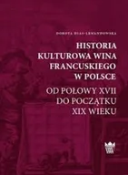 Historia świata - Historia kulturowa wina francuskiego w Polsce od połowy XVII do początku XIX wieku - miniaturka - grafika 1