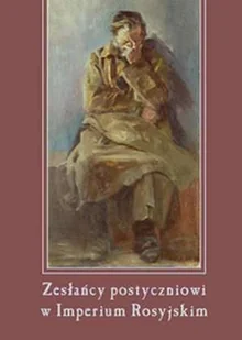 Zesłańcy postyczniowi w Imperium Rosyjskim - Historia Polski - miniaturka - grafika 1