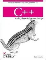 Systemy operacyjne i oprogramowanie - C++. Leksykon kieszonkowy - miniaturka - grafika 1