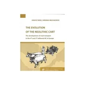 Technika - The Evolution of the Neolithic Cart - Janusz Kruk, Milisauskas Sarunas - książka - miniaturka - grafika 1