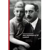 Felietony i reportaże - Wydawnictwo Krytyki Politycznej Grzybowska 6/10 Lament - Aleksandra Domańska - miniaturka - grafika 1