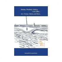 Sztuka, Wiedeń, Galicja i nie tylko... Art, Vienna, Galicia, and More... Tom 1 - Albumy - architektura - miniaturka - grafika 1